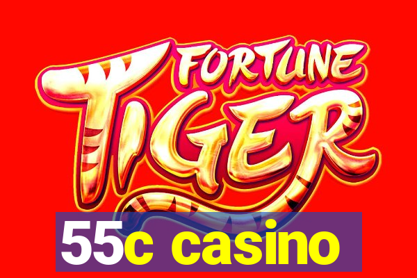 55c casino